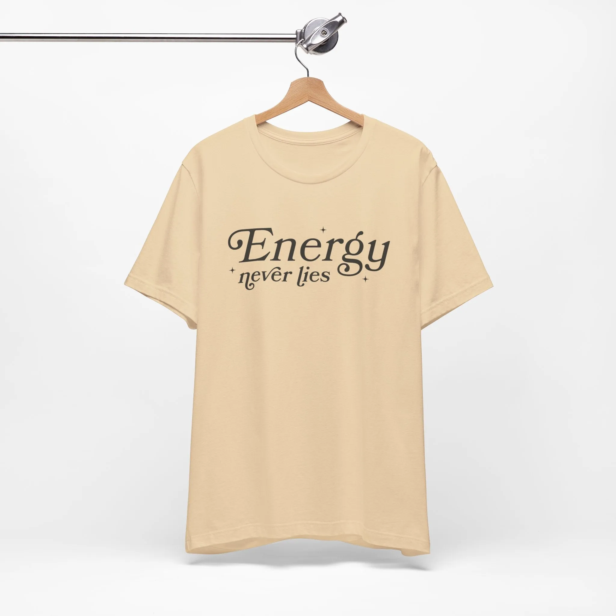 Energy Never Lies Tee - Soft, Durable, and Sustainable