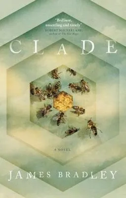 James Bradley: Clade [2017] paperback